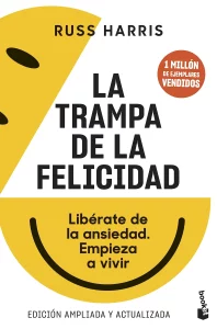 libro La trampa de la felicidad' de Russ Harris