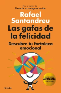 Las gafas de la felicidad: herramientas para ser más fuerte y feliz